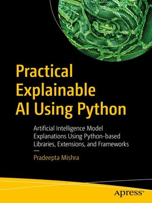 cover image of Practical Explainable AI Using Python